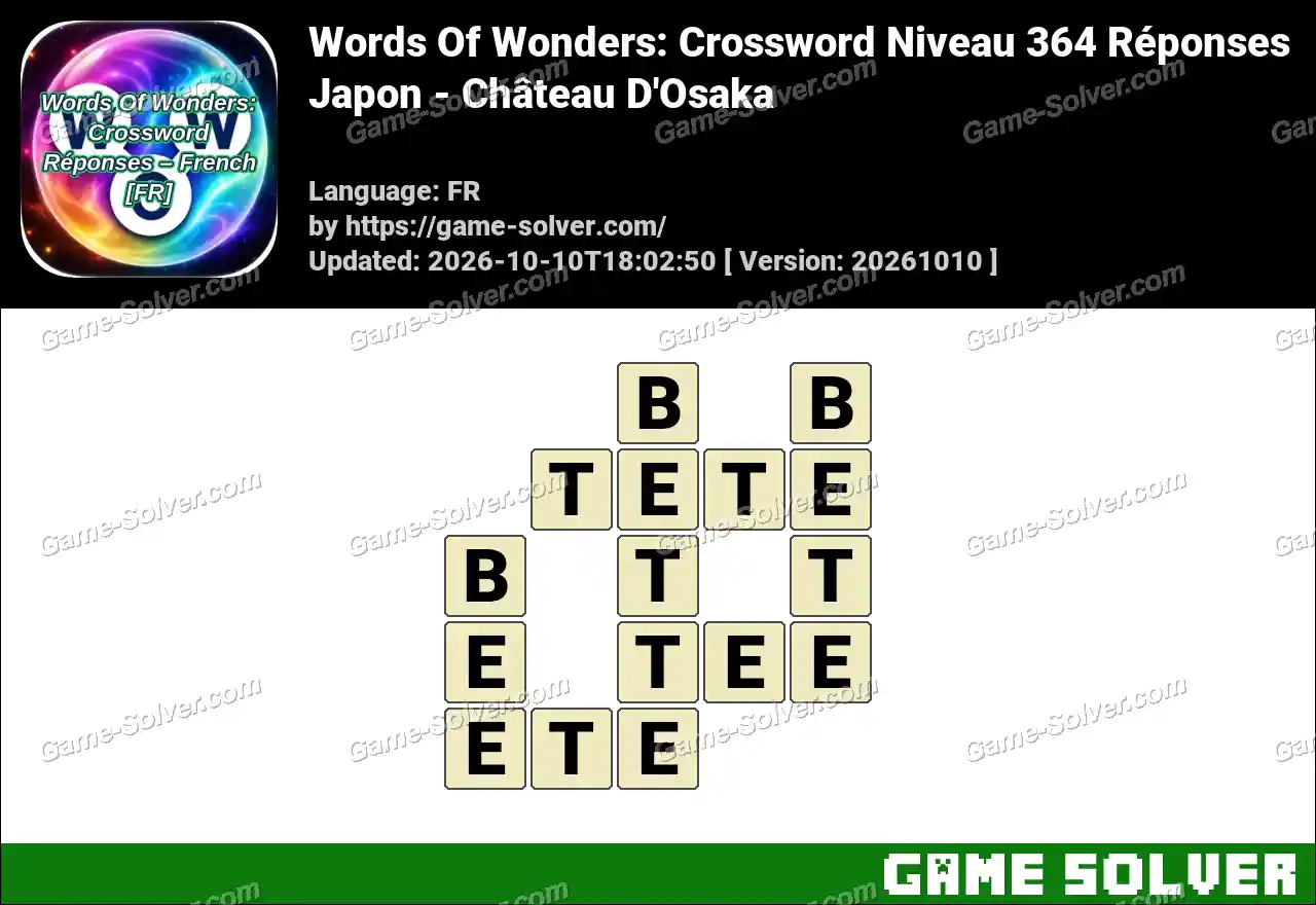 Words Of Wonders: Crossword Niveau 364 Réponses – Japon – Château D’Osaka